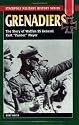 Grenadiers: The Story Of Waffen SS General Kurt 'Panzer' Meyer (Stackpole Military History)
