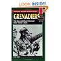 Grenadiers: The Story Of Waffen SS General Kurt 'Panzer' Meyer (Stackpole Military History)