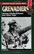 Grenadiers: The Story Of Waffen SS General Kurt 'Panzer' Meyer (Stackpole Military History)