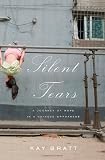 Silent Tears: A Journey Of Hope In A Chinese Orphanage (AmazonEncore Edition)