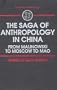 The Saga of Anthropology in China: From Malinowski to Moscow to Mao (Studies on Modern China)