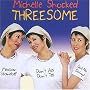 Threesome: Mexican Standoff/Don't Ask Don't Tell/Got No Strings