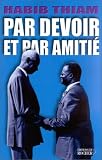 Par devoir et par amitié