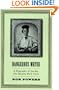 Dangerous Water: A Biography Of The Boy Who Became Mark Twain