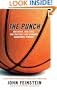 The Punch: One Night, Two Lives, and the Fight That Changed Basketball Forever