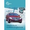Tabellenbuch Kraftfahrzeugtechnik mit Formelsammlung: Tabellen, Formeln, �bersichten, Normen. Mit Formelsammlung. Mathematik, Betriebsf�hrung, ... Elektrische Anlage, Vorschriften