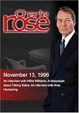 Charlie Rose with Willie Williams; Ed Harris & Daniel Massey; Amy Heckerling (November 13, 1996)