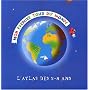 Mon premier tour du monde. L'atlas des 5-8 ans de Sophie Amen