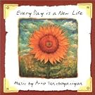 Every Day Is a New Life