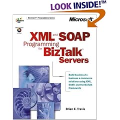 XML and SOAP Programming for BizTalk(TM) Servers (DV-MPS Programming)