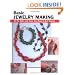 Basic Jewelry Making: All the Skills and Tools You Need to Get Started (How To Basics)