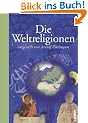 Die Weltreligionen vorgestellt von Arnulf Zitelmann