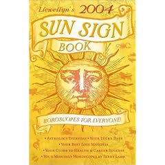 2004 Sun Sign Book: Horoscopes for Everyone! (Llewellyn's Sun Sign Book)