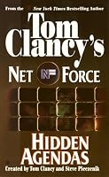 Hidden Agendas (Tom Clancy's Net Force, No. 2)