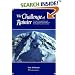 Challenge of Rainier: A Record of the Explorations and Ascents, Triumphs and Tragedies