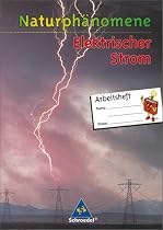 Naturphänomene - Arbeitshefte: Naturphänomene, Elektrischer Strom