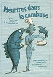 Revue La Joie de Lire  / Meurtres dans la cambuse : 12 polars, 117 recettes, 12 histoires illustrées