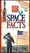 Space Facts (Learn the Greatest Events of Man's Adventure in Space)