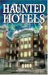 Haunted Hotels