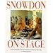 Snowdon on Stage: With a Personal View of the British Theatre, 1954-1996