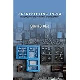 electrifying india regional political economies of development