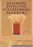 Building Effective Afterschool Programs