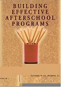 Building Effective Afterschool Programs