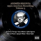 Andrés Segovia - 1950s American Recordings, vol 3