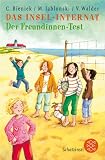 Das Insel-Internat - Der Freundinnen-Test - Christian Bieniek, Marlene Jablonski, Vanessa Walder