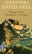 Voyage d'une Parisienne � Lhassa : A pied et en mendiant de la Chine � l'Inde � travers le Tibet