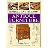 Repairing and Restoring Antique Furniture by John Rodd