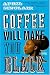 Coffee Will Make You Black: A Novel