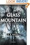 Glass Mountain: A Novel