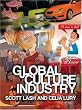 Global Culture Industry: The Mediation of Things