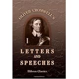 Oliver Cromwell's Letters and Speeches, with Elucidations by Thomas Carlyle: Volume 1