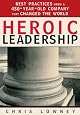 Heroic Leadership: Best Practices from a 450-Year-Old Company That Changed the World