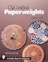 Old English Paperweights (Schiffer Book for Collectors)