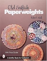 Old English Paperweights (Schiffer Book for Collectors)
