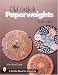Books : Old English Paperweights (Schiffer Book for Collectors) (Schiffer Book for Collectors)