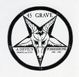 45 Grave - A Devil s Possessions