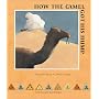 How the Camel Got His Hump (Michael Neugebauer Books)