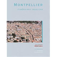 Montpellier : Itin�raires insolites