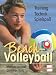  : Beach-Volleyball: Training, Technik, Spielspa&szlig;