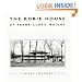 The Robie House of Frank Lloyd Wright (Chicago Architecture and Urbanism)