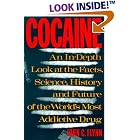 Cocaine: An In-Depth Look at the Facts, Science, History and Future of the World'sMost... by  John C. Flynn