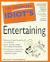 Complete Idiot's Guide to Entertaining (The Complete Idiot's Guide)