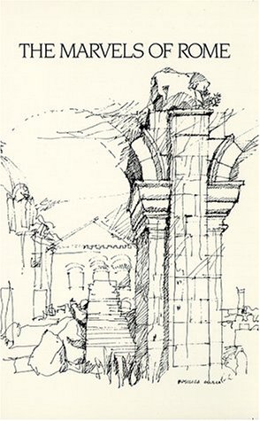 the marvels of rome mirabilia urbis romae