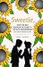 Book Sweetie Here's the Best Reason on the Planet to Say No to Your Boyfriend : Even If You've Already Said Yes