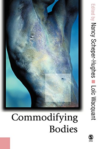 Commodifying Bodies (Published in association with Theory, Culture & Society)