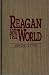 Book Reagan and the World: (Contributions in American History)